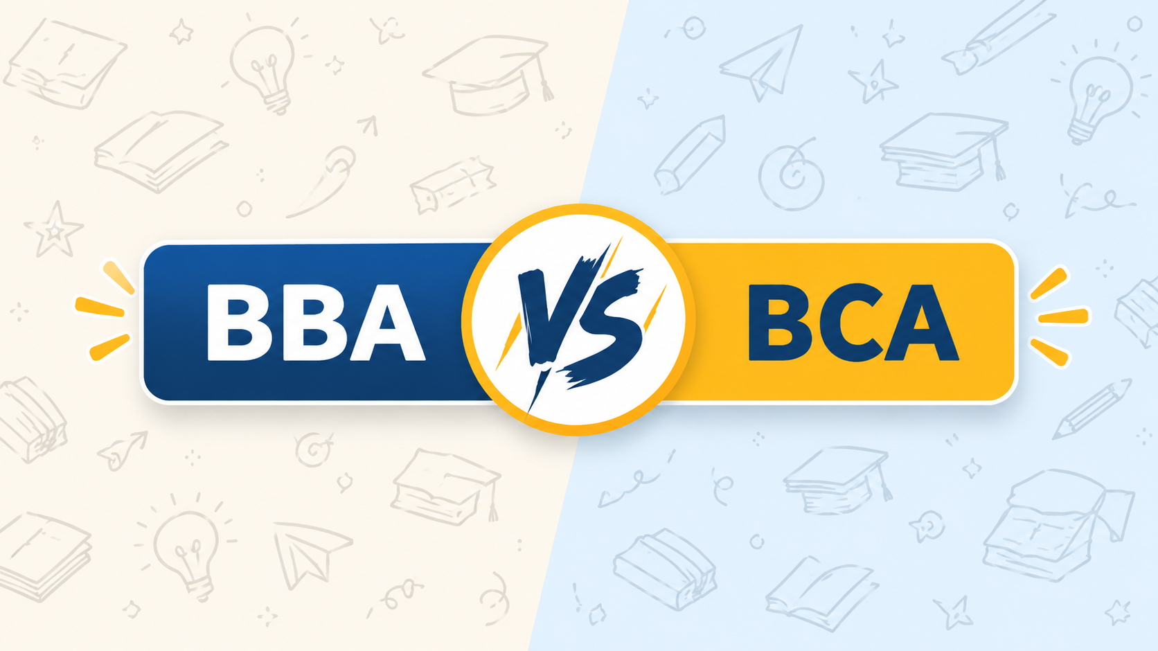 BBA vs BCA: Which Career-Focused Course Is Right for You?